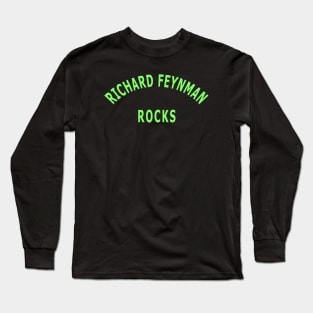 Richard Feynman Rocks Long Sleeve T-Shirt